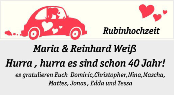 Glückwunschanzeige von Maria und Reinhard Weiß