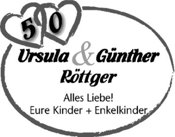 Glückwunschanzeige von Ursula & Günther Röttger